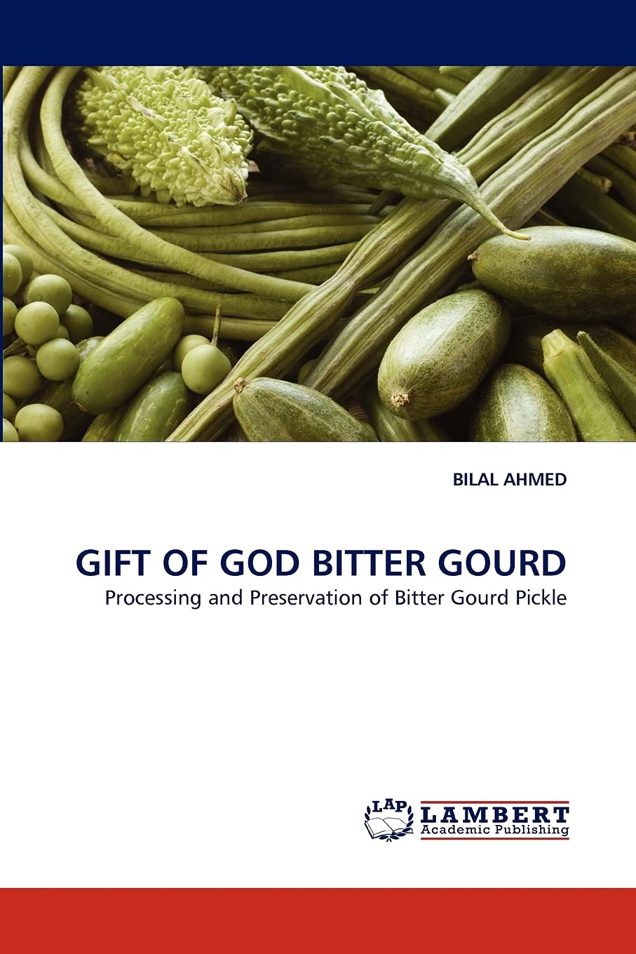 GIFT OF GOD BITTER GOURD: Processing and Preservation of Bitter Gourd Pickle,Used