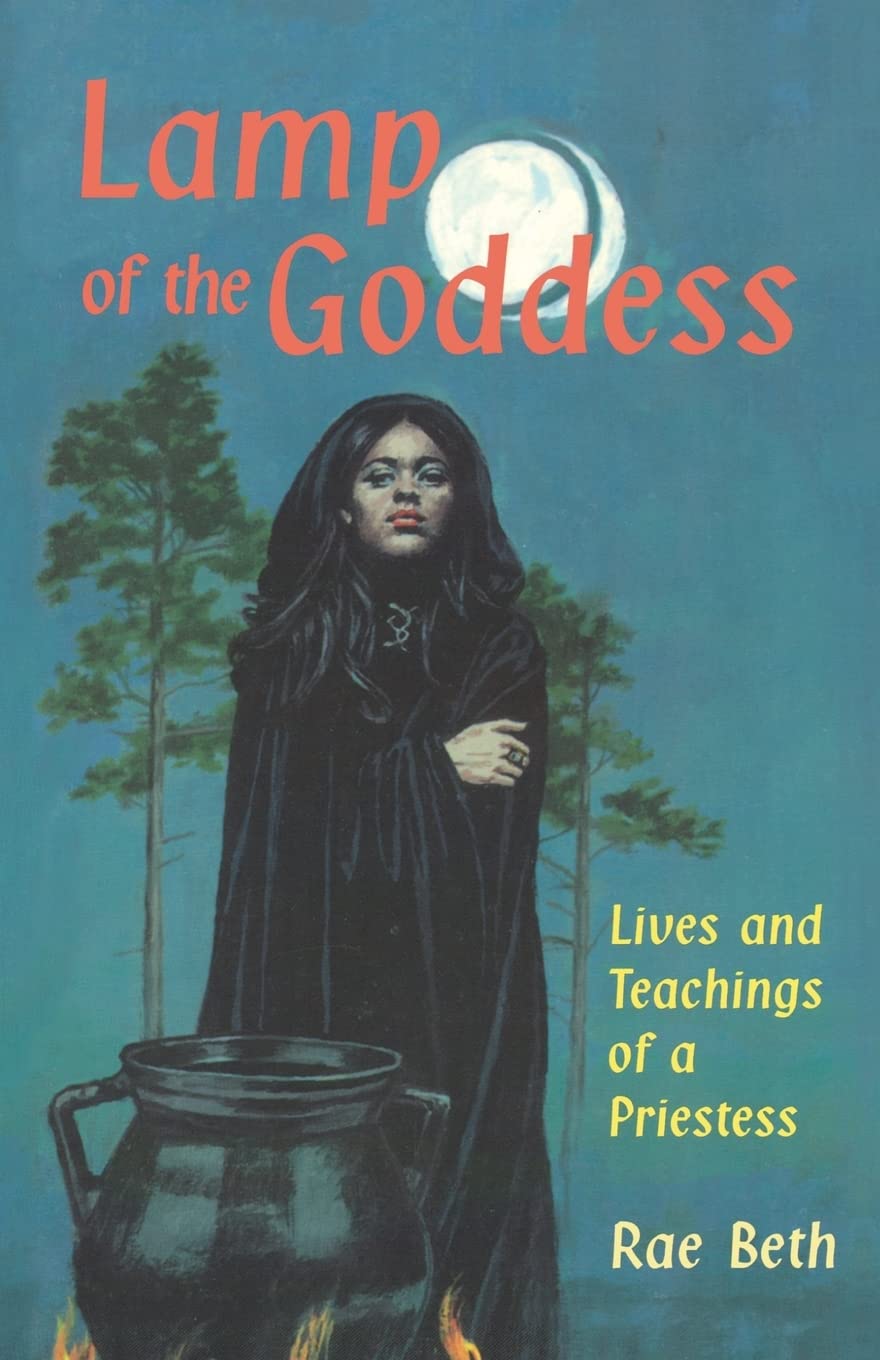 Lamp of the Goddess: Lives and Teachings of a Priestess,Used