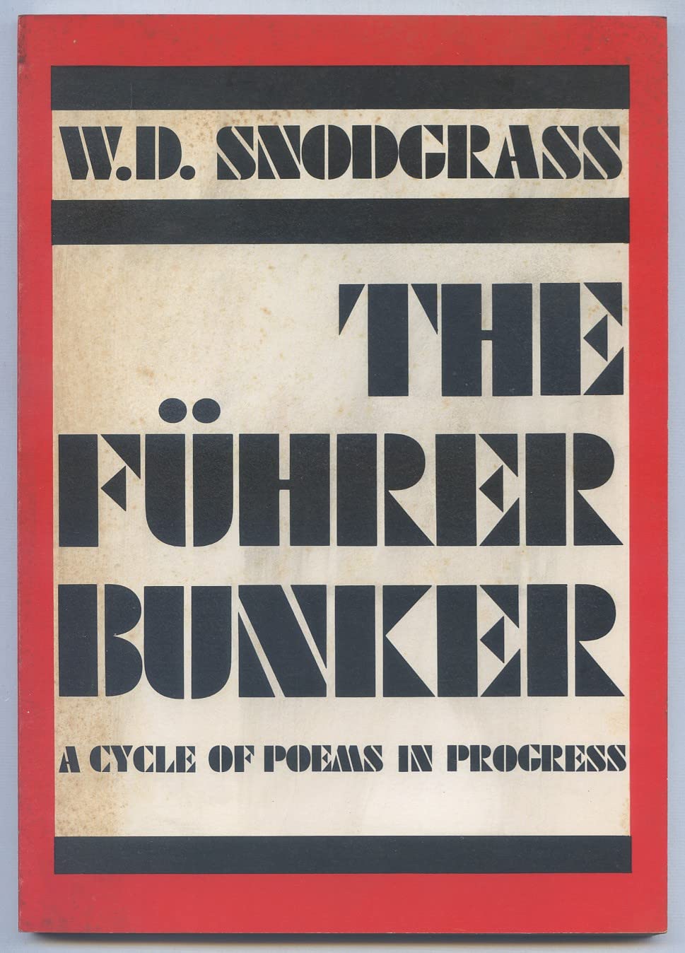 The Fuhrer Bunker: A Cycle Of Poems In Progress