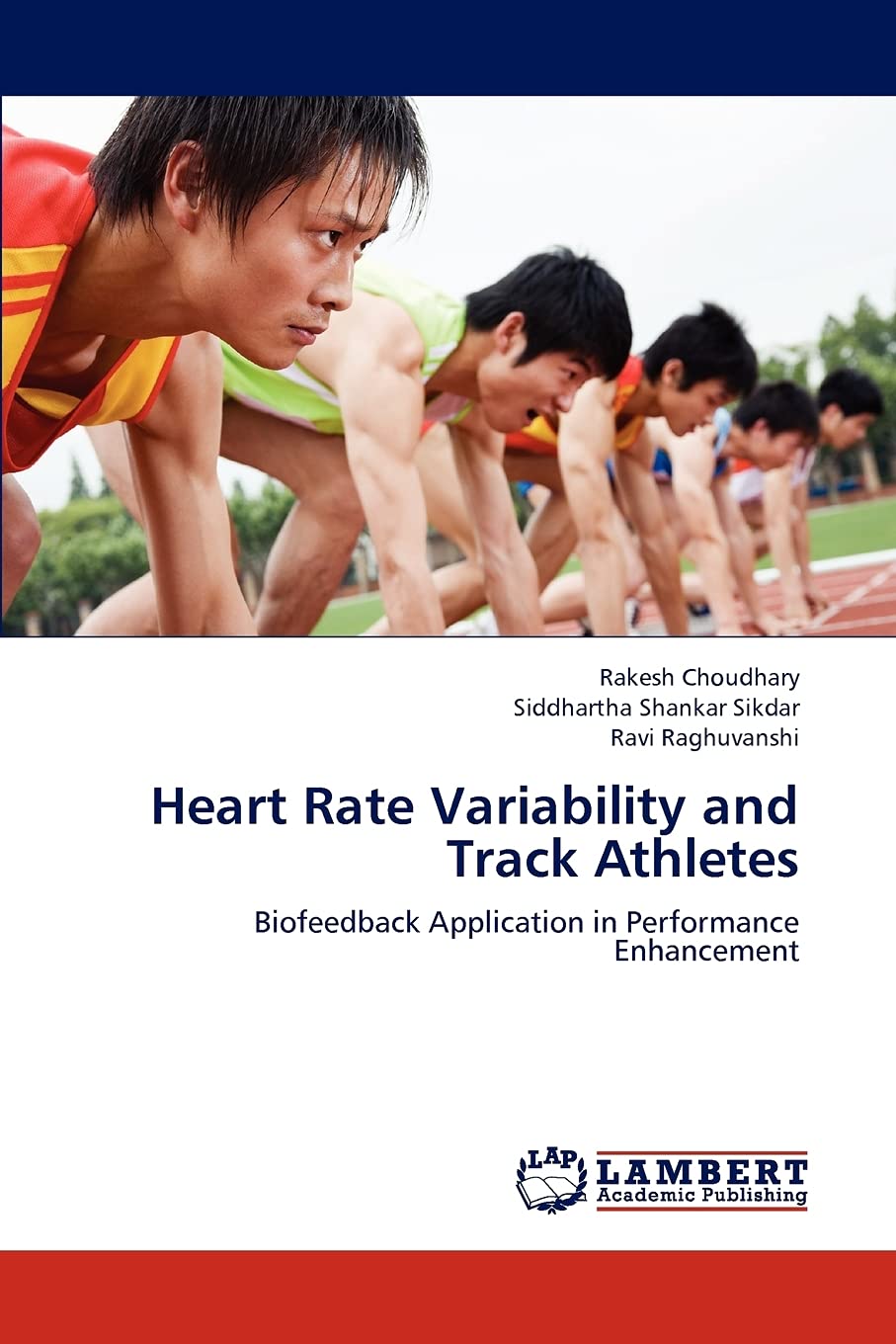 Heart Rate Variability and Track Athletes: Biofeedback Application in Performance Enhancement,Used