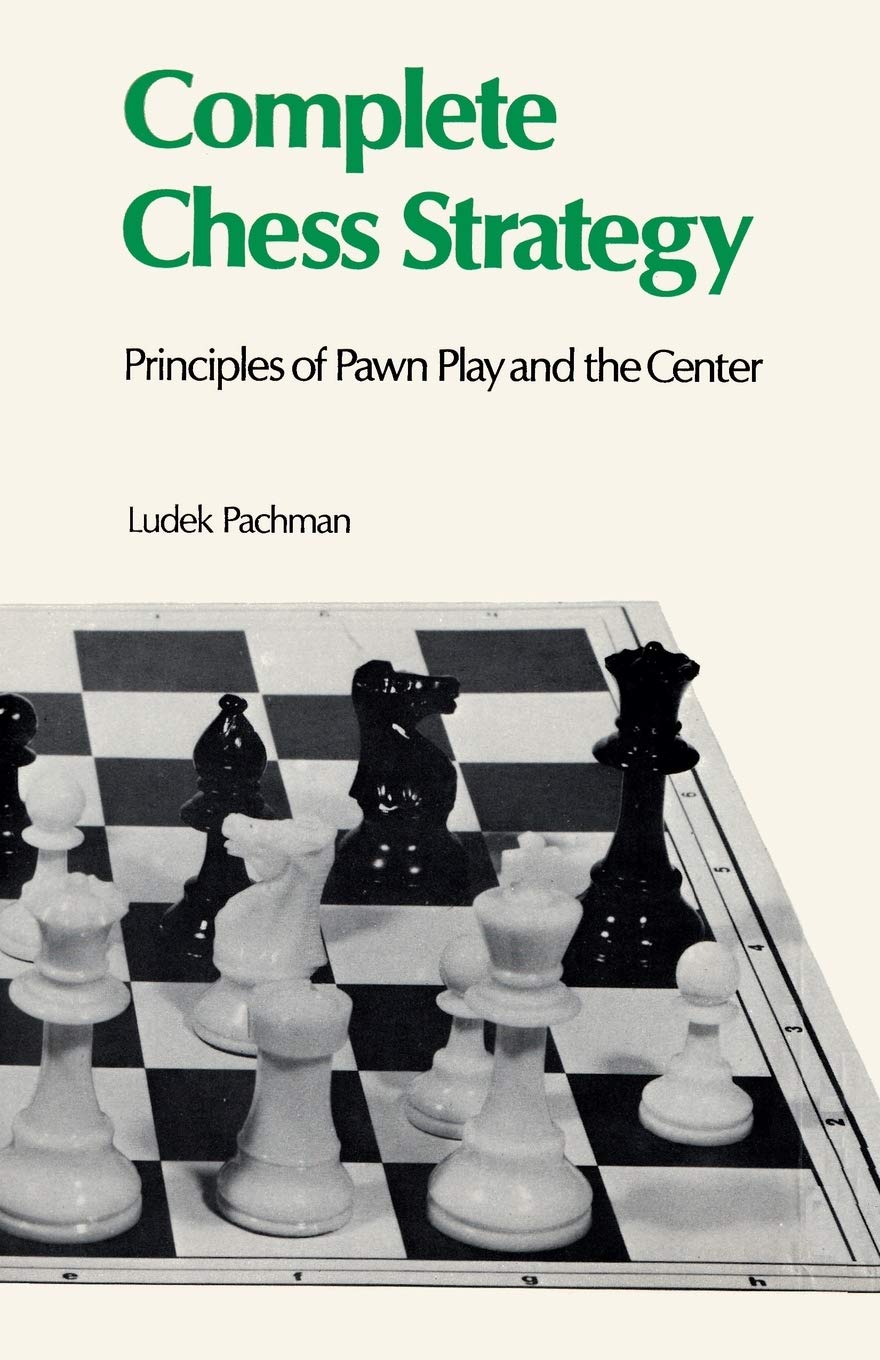 Complete Chess Strategy 2: Principles of Pawn Play and the Center,Used