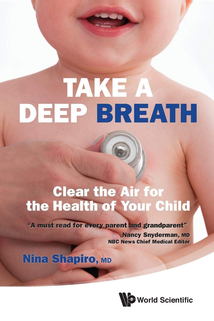 Take A Deep Breath: Clear The Air For The Health Of Your Child,Used