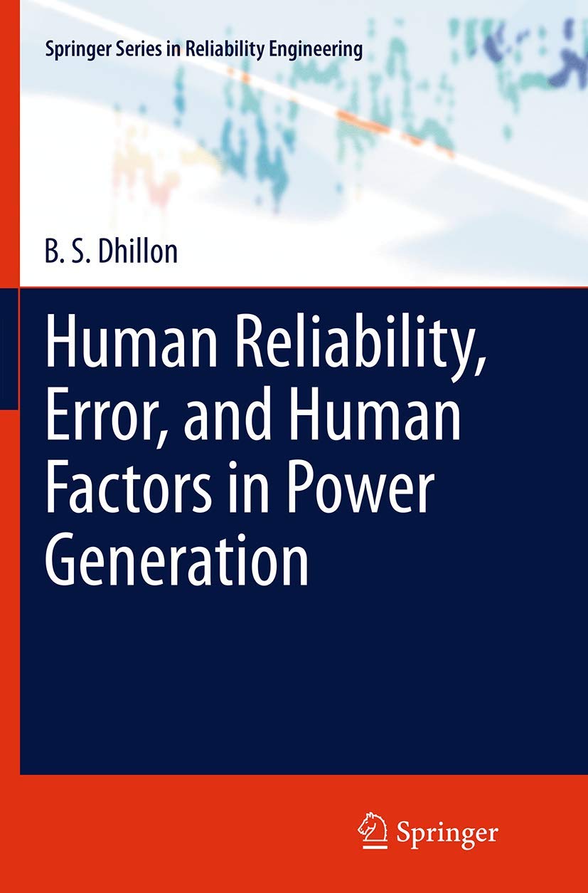 Human Reliability, Error, and Human Factors in Power Generation (Springer Series in Reliability Engineering),Used
