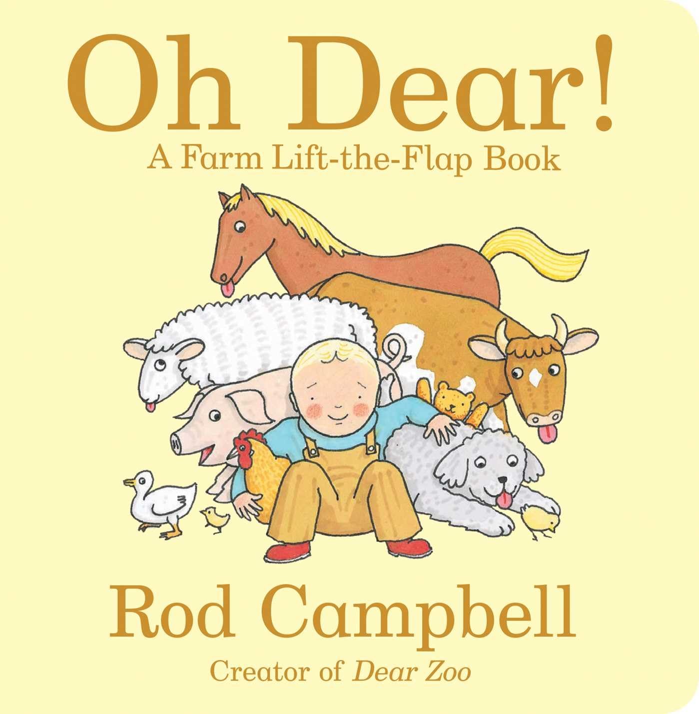 Oh Dear!: A Farm Lifttheflap Book (Dear Zoo & Friends),Used