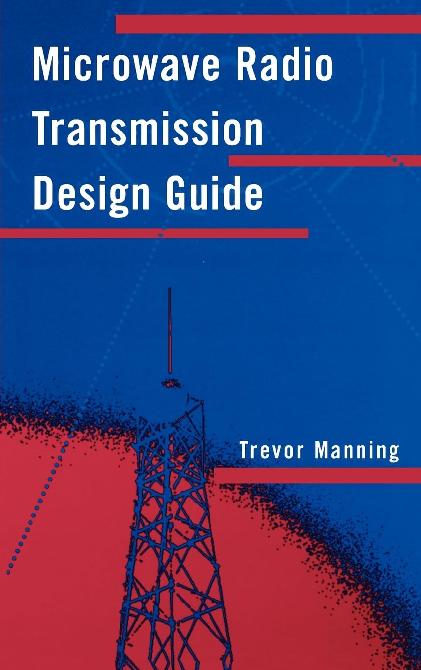 Microwave Radio Transmission Design Guide (Artech House Microwave Library (Hardcover)),Used