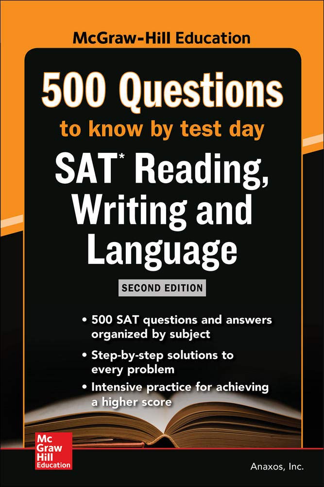 McGraw Hills 500 SAT Reading, Writing and Language Questions to Know by Test Day, Second Edition (Mcgraw Hill's 500 Questions to,Used