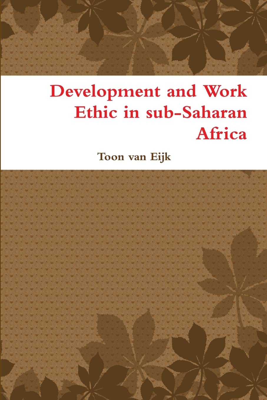 Development And Work Ethic In Subsaharan Africa,Used