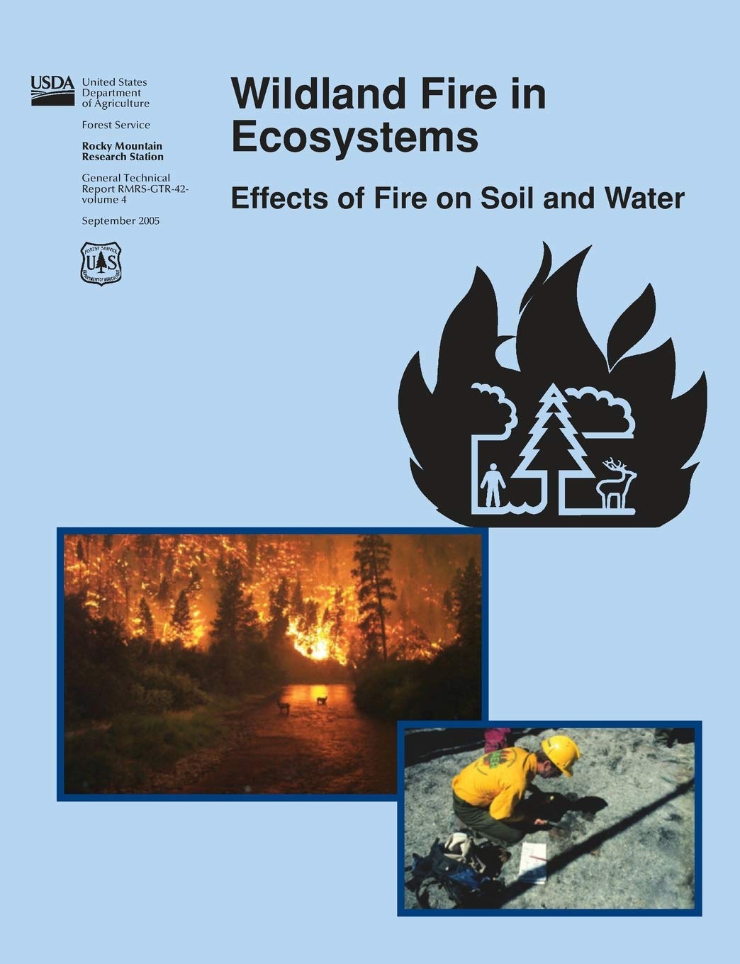 Wildland Fire In Ecosystems: Effects Of Fire On Soil And Water,Used