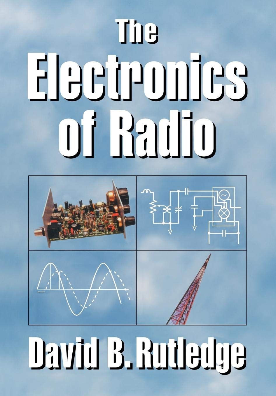 The Electronics Of Radio