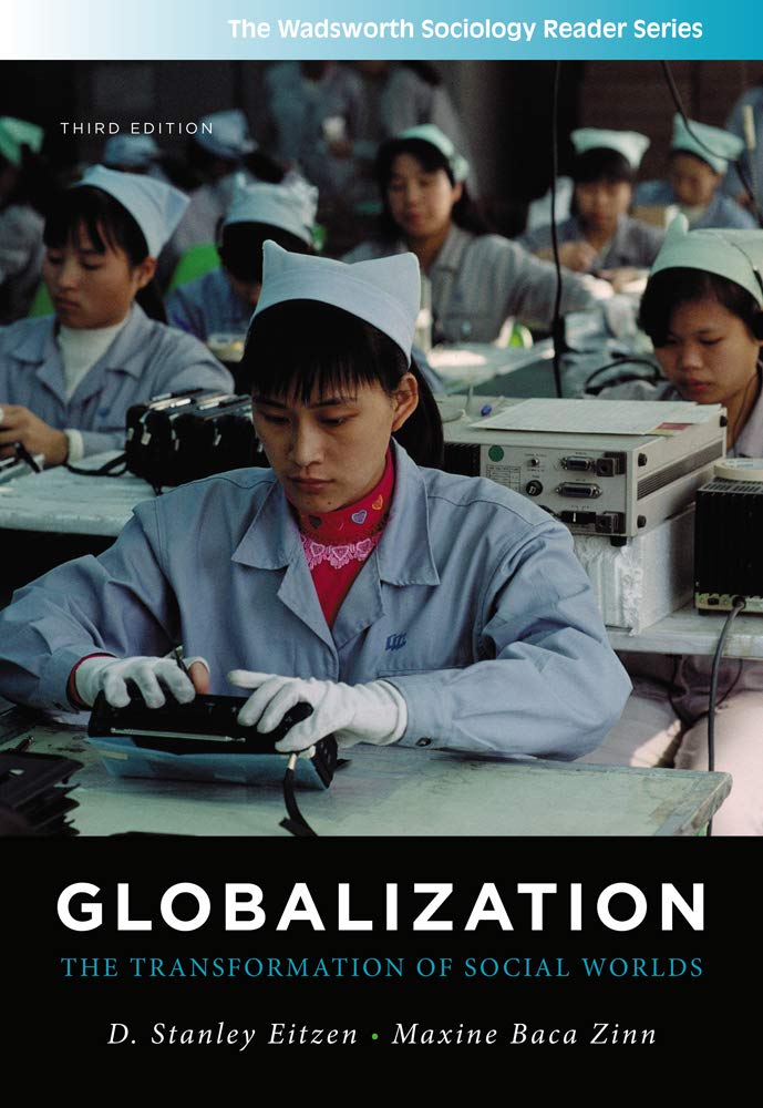 Globalization: The Transformation of Social Worlds (The Wadsworth Sociology Reader Series),Used