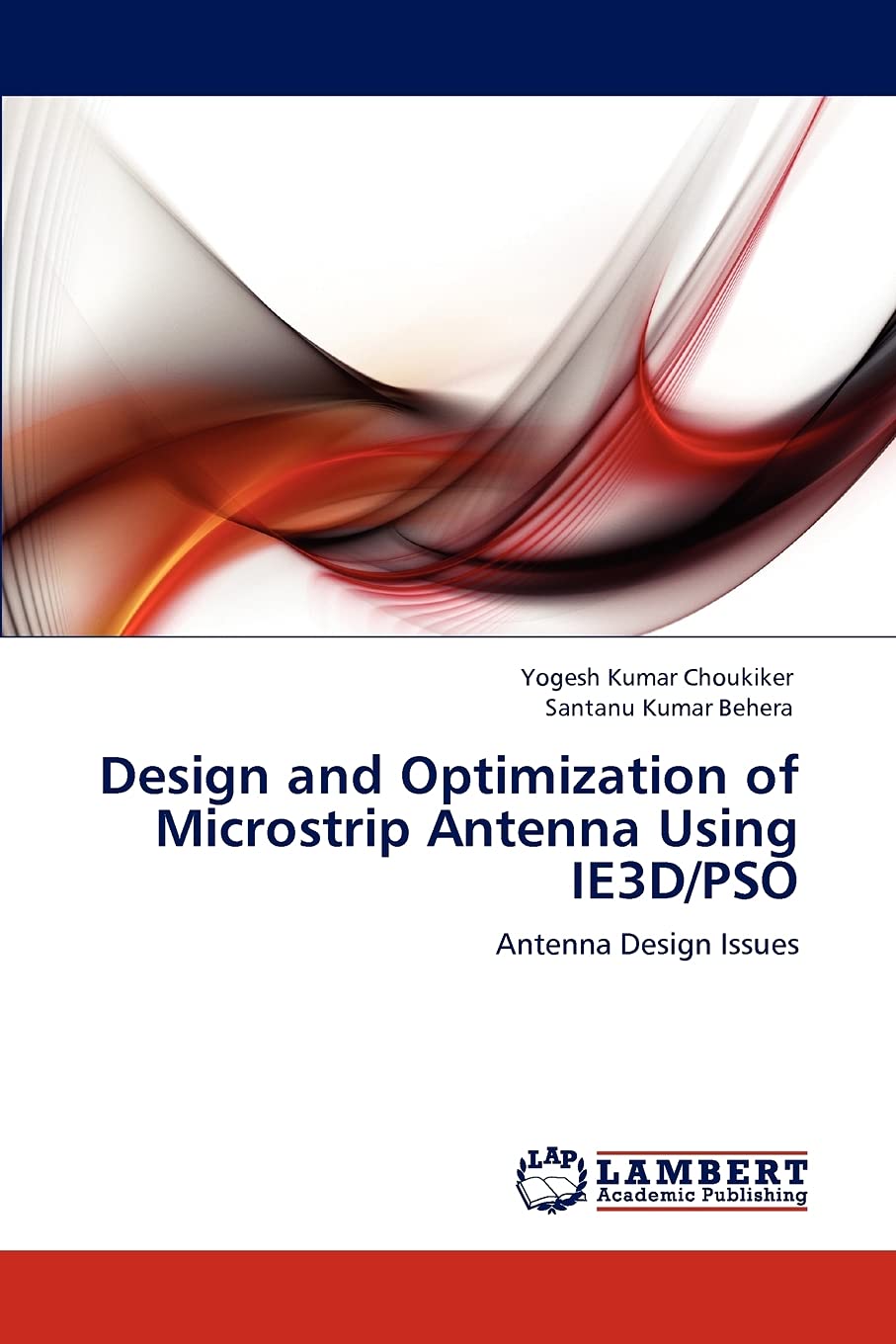 Design and Optimization of Microstrip Antenna Using IE3D/PSO: Antenna Design Issues,Used