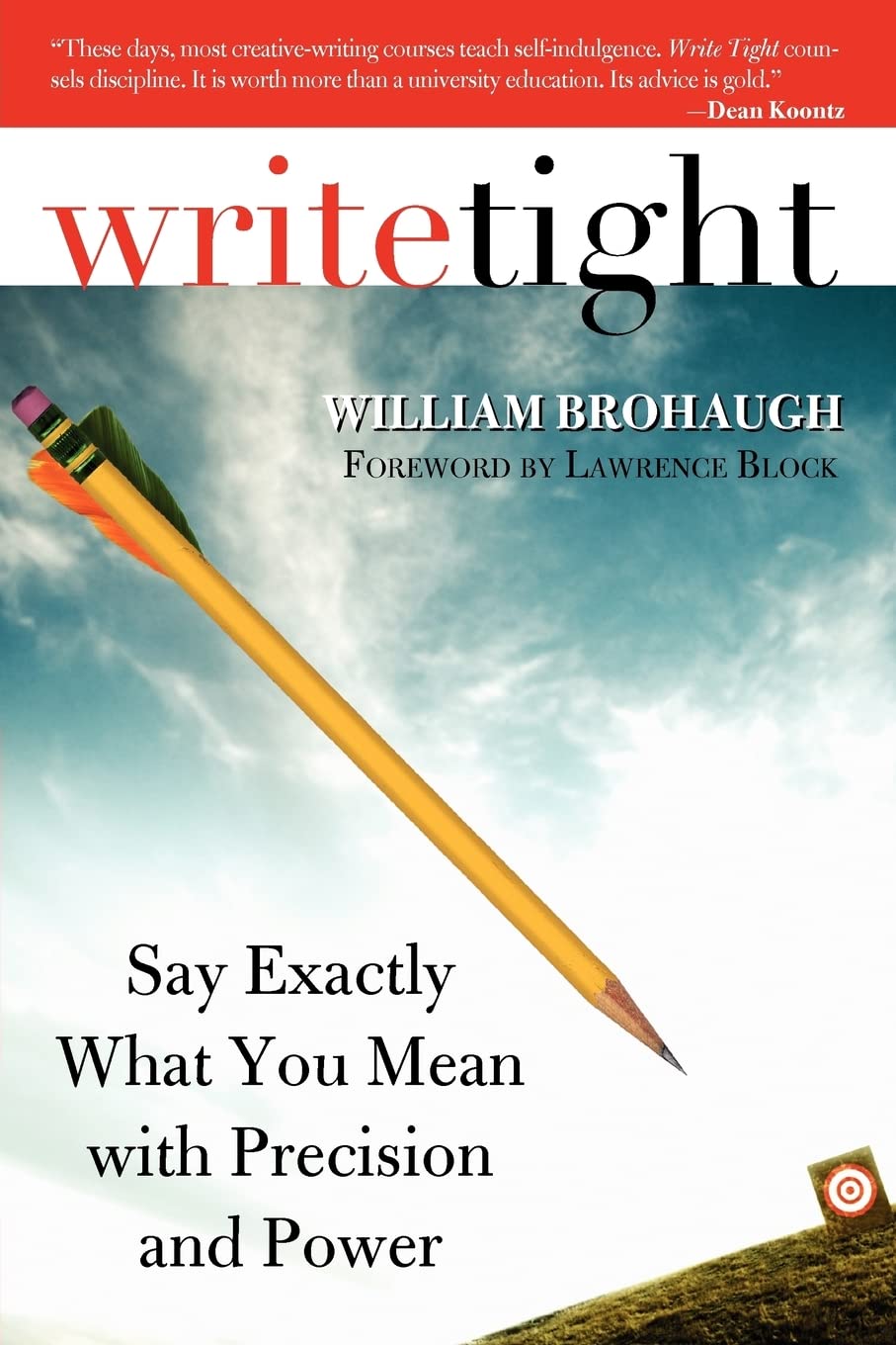 Write Tight: Say Exactly What You Mean with Precision and Power,Used