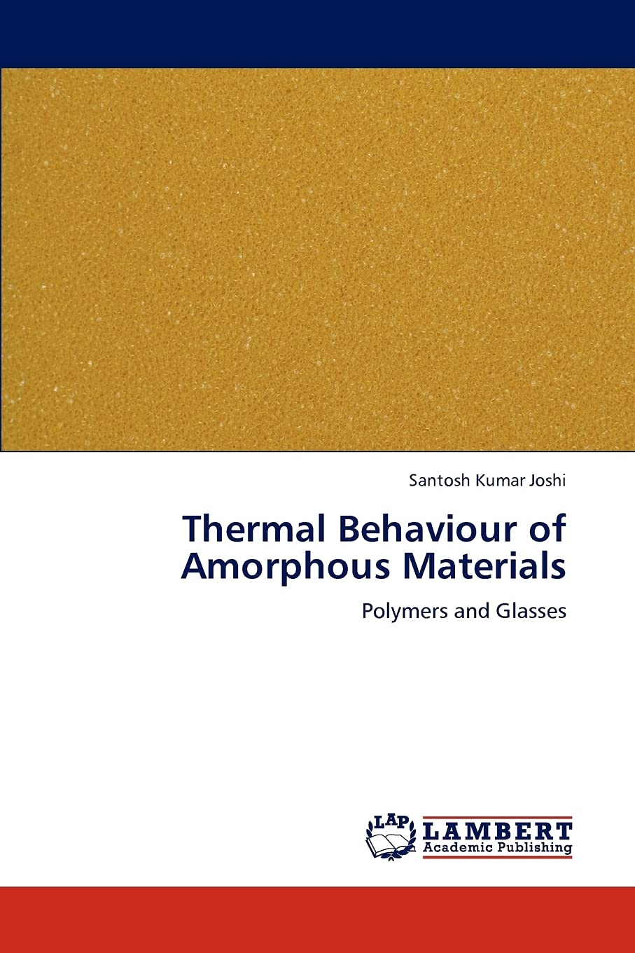 Thermal Behaviour of Amorphous Materials: Polymers and Glasses,Used