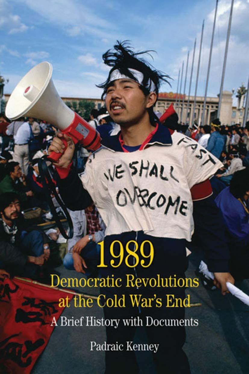 1989: Democratic Revolutions at the Cold War's End: A Brief History with Documents (The Bedford Series in History and Culture),Used