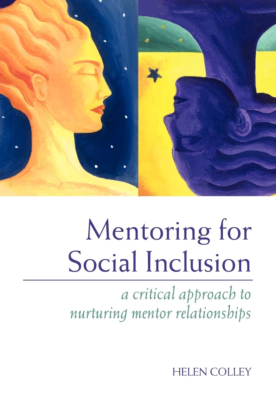 Mentoring for Social Inclusion: A Critical Approach to Nurturing Mentor Relationships,Used