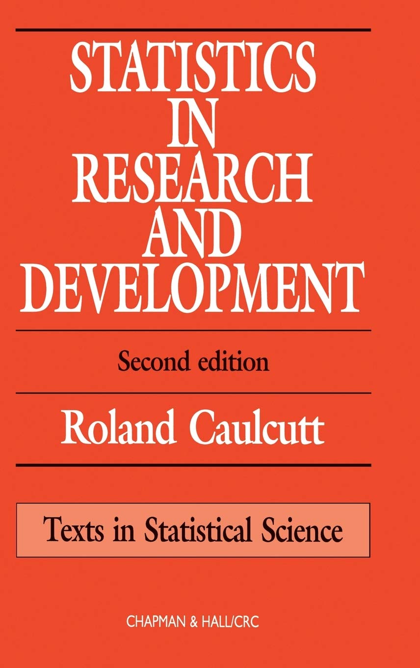 Statistics in Research and Development (Chapman & Hall/CRC Texts in Statistical Science),Used