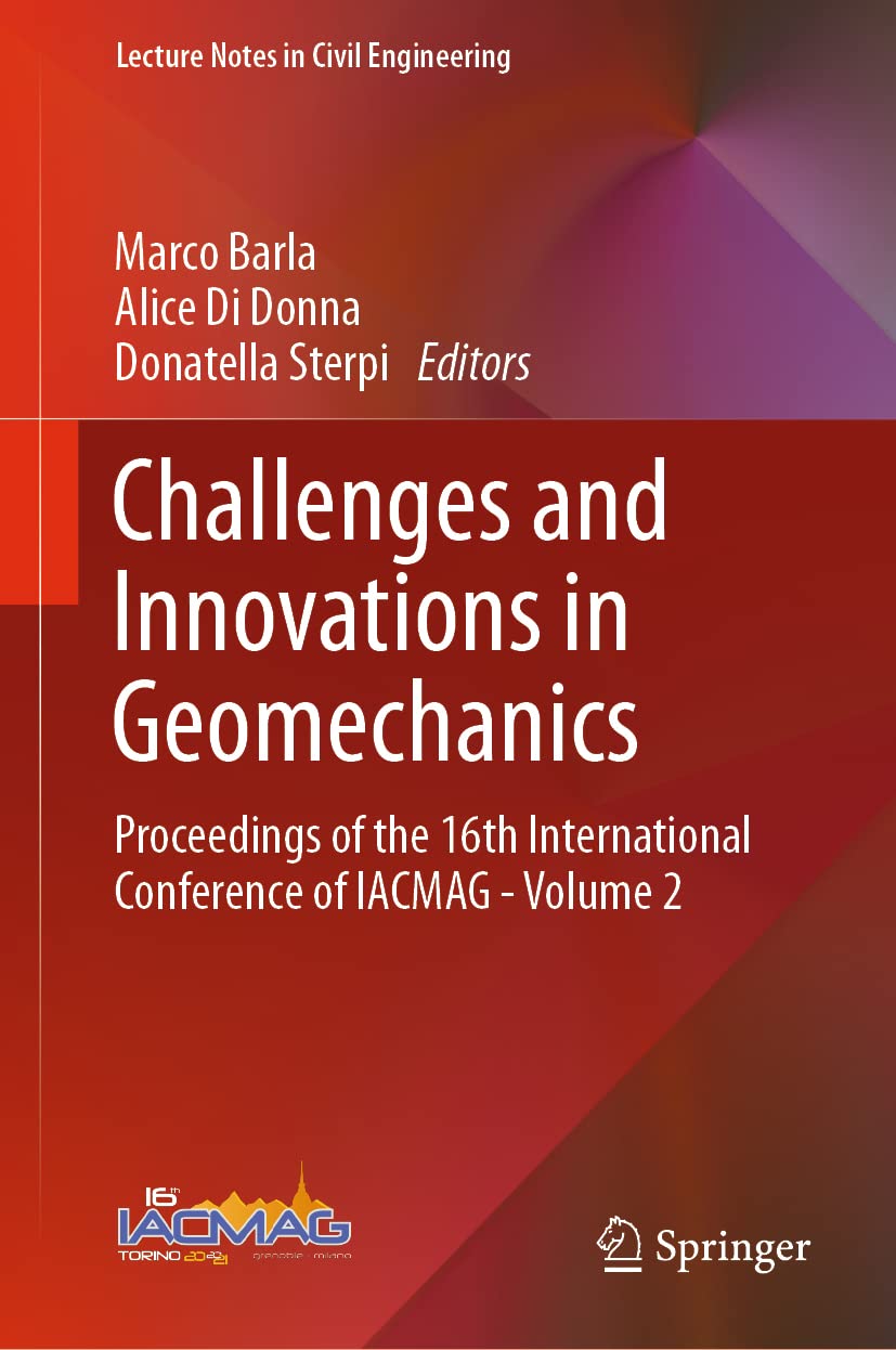 Challenges and Innovations in Geomechanics: Proceedings of the 16th International Conference of IACMAG Volume 2 (Lecture Notes,Used