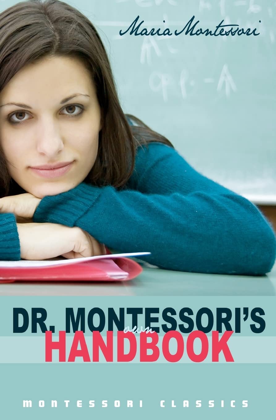 Dr. Montessori's Own Handbook: (Montessori Classics Edition),Used
