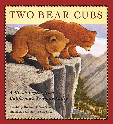 Two Bear Cubs: A Miwok Legend from California's Yosemite Valley,New