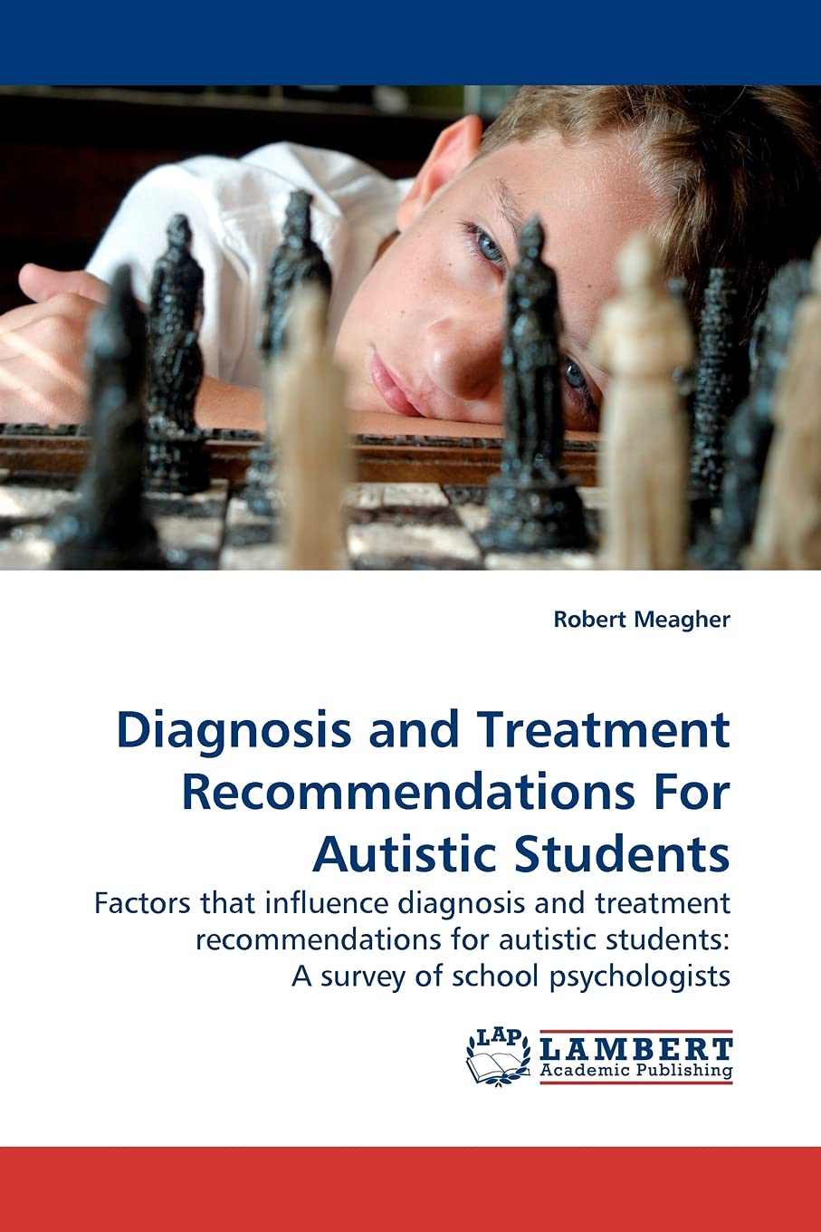 Diagnosis and Treatment Recommendations For Autistic Students: Factors that influence diagnosis and treatment recommendations fo,Used
