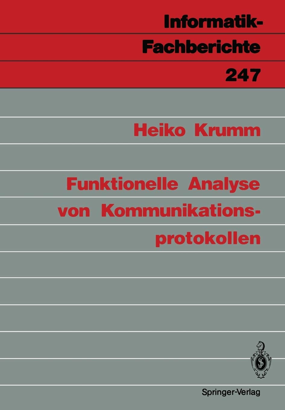Funktionelle Analyse von Kommunikationsprotokollen (InformatikFachberichte, 247) (German Edition),Used