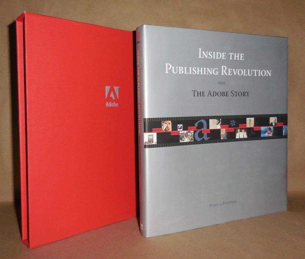 Inside The Publishing Revolution: The Adobe Story