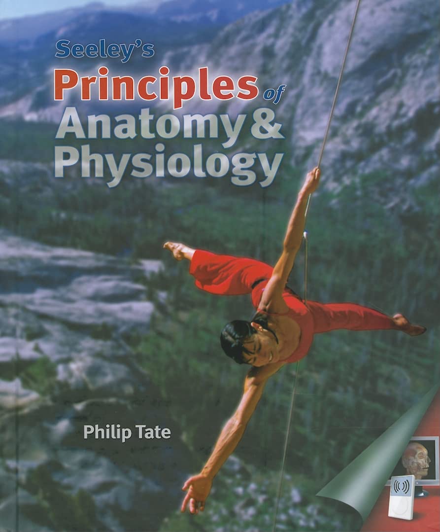 Seeley's Principles of Anatomy & Physiology,New