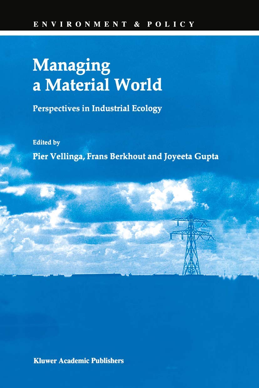 Managing a Material World (Environment & Policy, 13),Used