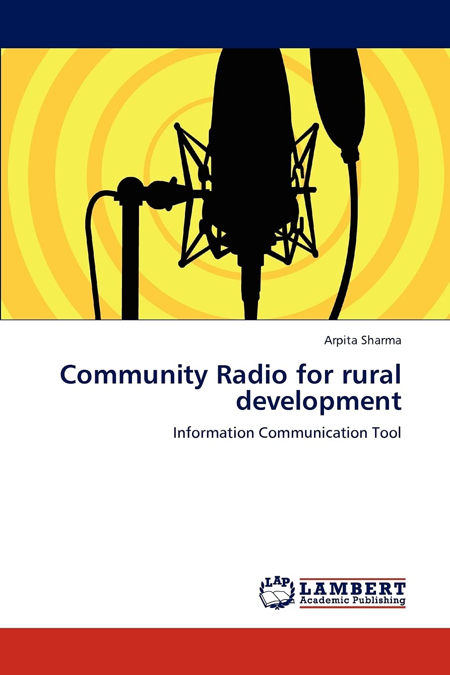 Community Radio for rural development: Information Communication Tool,Used