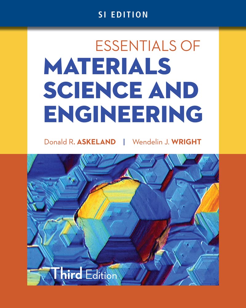 Essentials of Materials Science & Engineering, SI Edition,Used