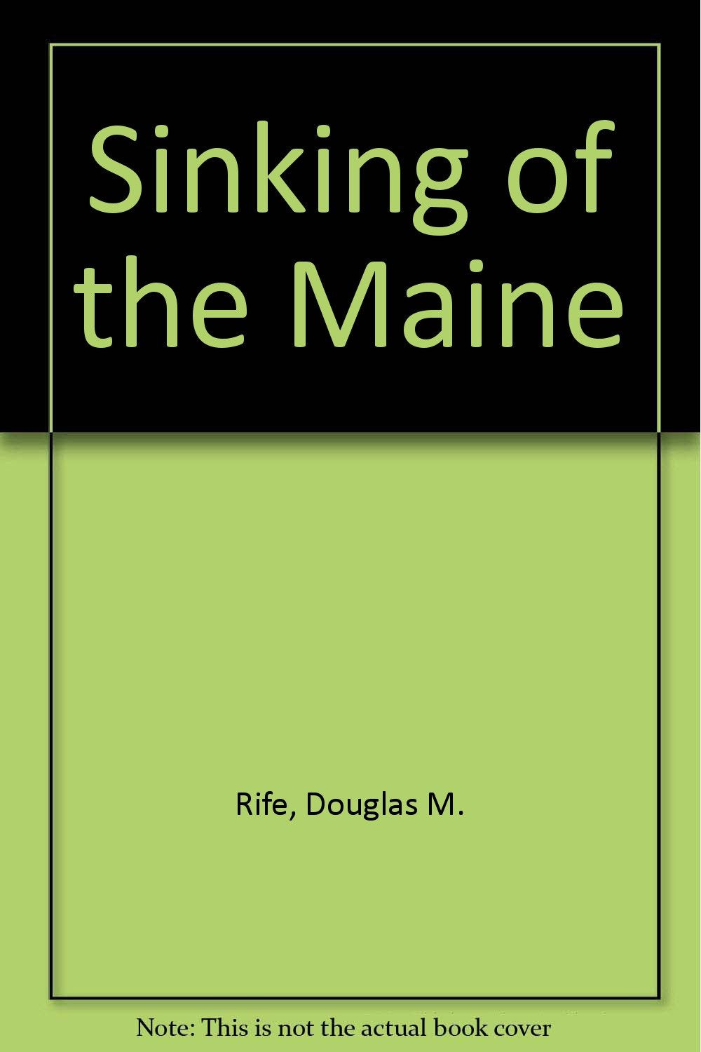 Sinking of the Maine,Used