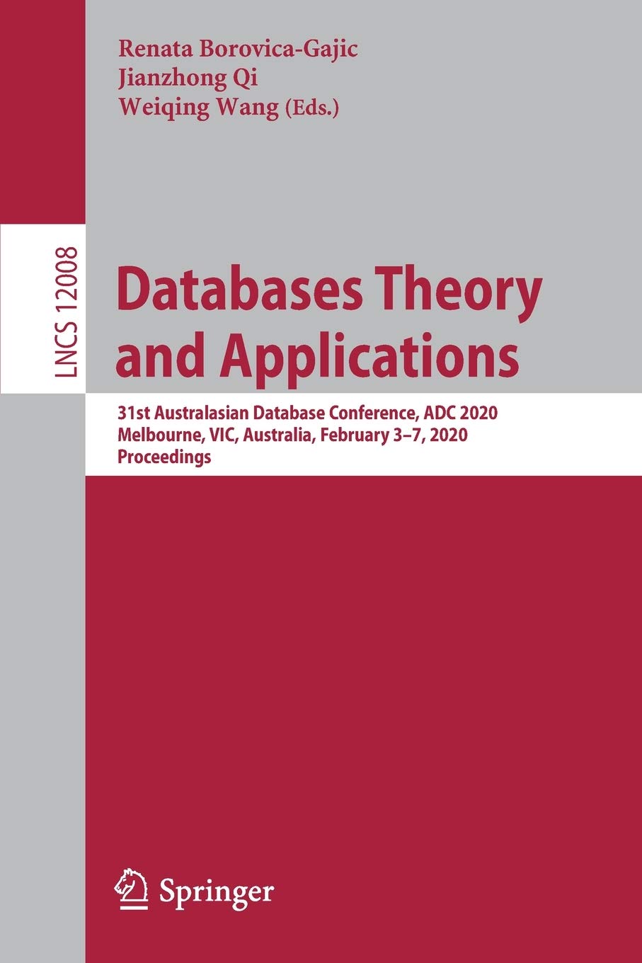 Databases Theory and Applications: 31st Australasian Database Conference, ADC 2020, Melbourne, VIC, Australia, February 37, 202,Used