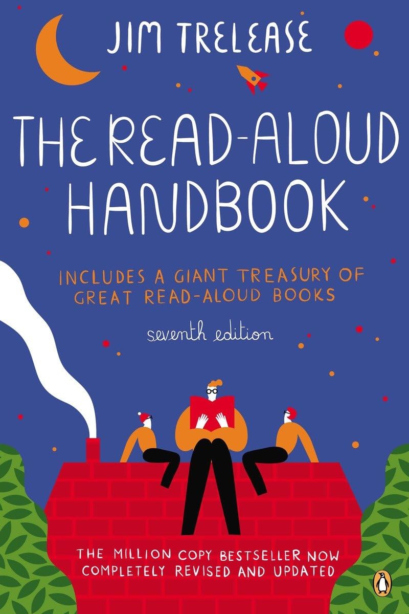 The Readaloud Handbook: Seventh Edition,New