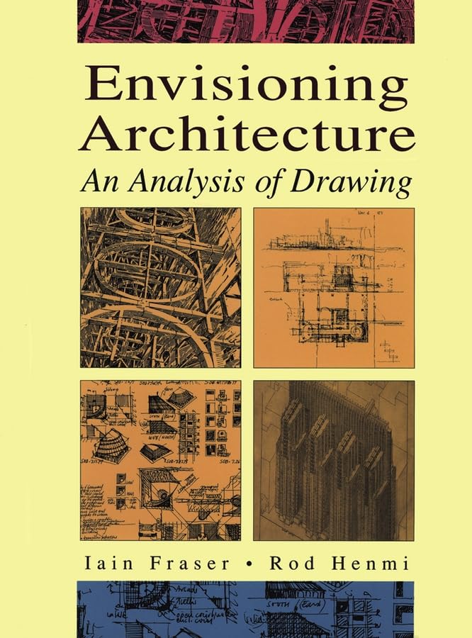 Envisioning Architecture: An Analysis of Drawing,Used