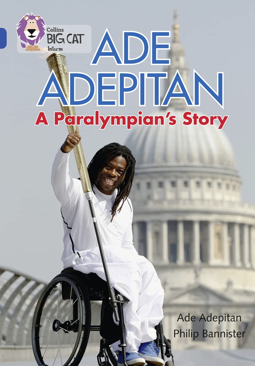 Ade Adepitan: A Paralympian's Story: Band 16/Sapphire (Collins Big Cat),Used