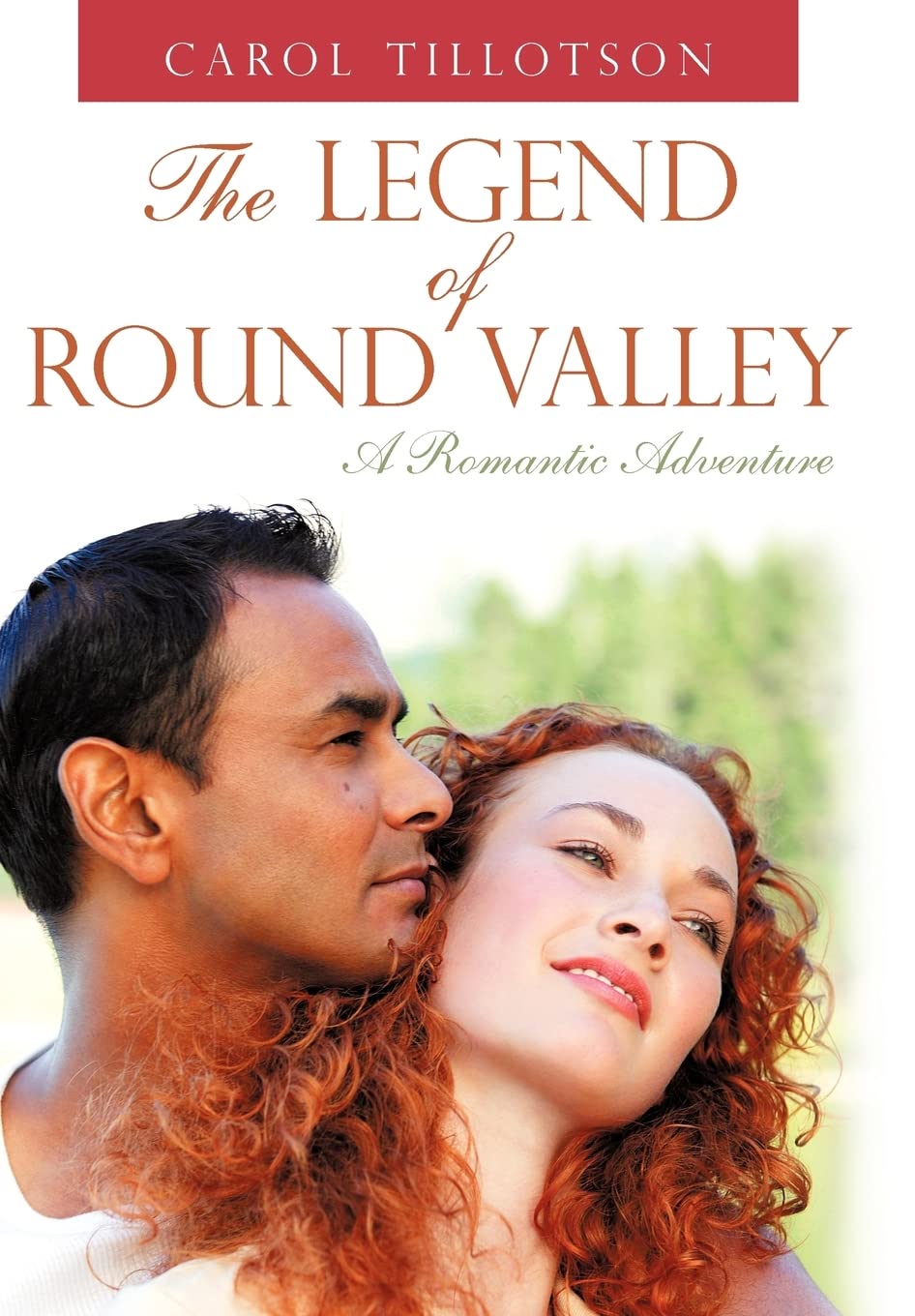 The Legend of Round Valley: A Romantic Adventure,Used