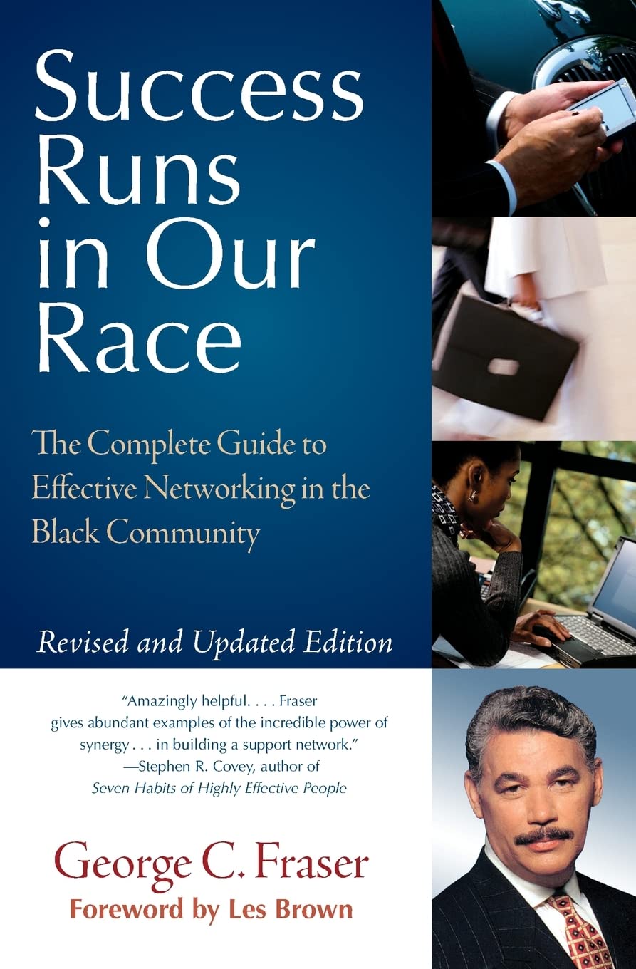 Success Runs In Our Race: The Complete Guide To Effective Networking In The Black Community,Used