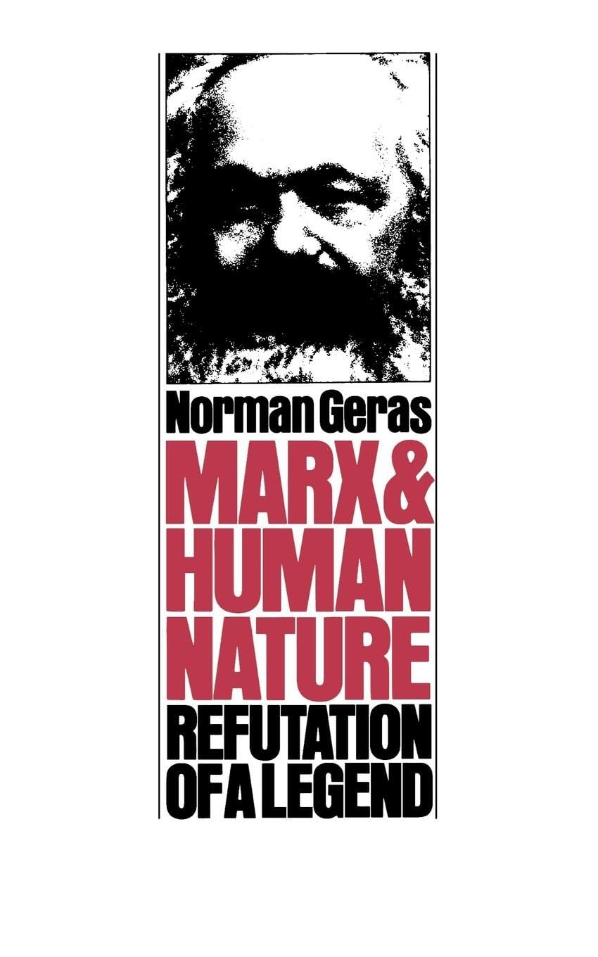 Marx And Human Nature: Refutation Of A Legend (Radical Thinkers),Used