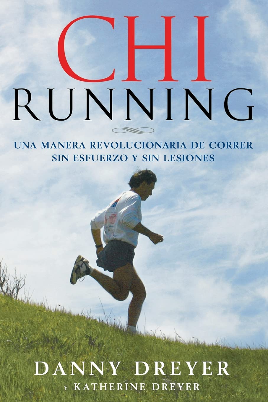 ChiRunning: Una manera revolucionaria de correr sin esfuerzo y sin lesiones (Spanish Edition),Used