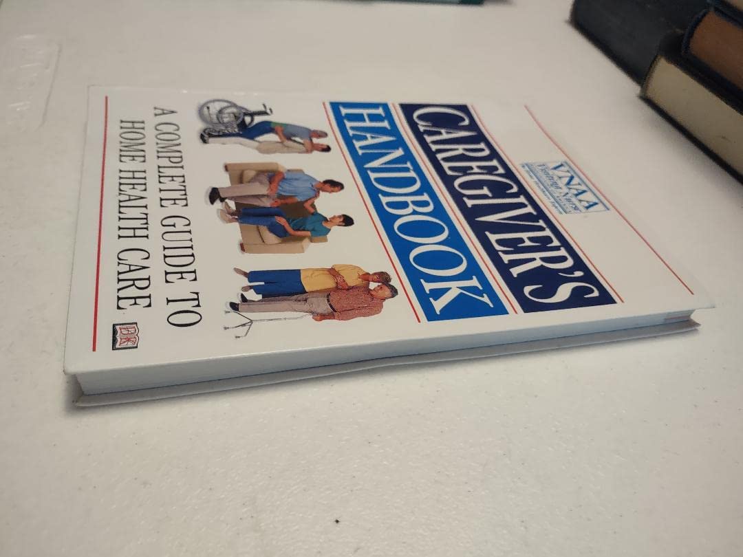 Caregiver's Handbook: A Complete Guide to Home Health Care,Used