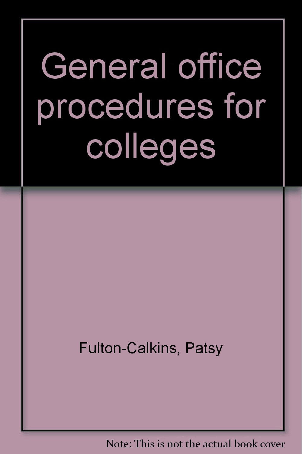 General office procedures for colleges,Used