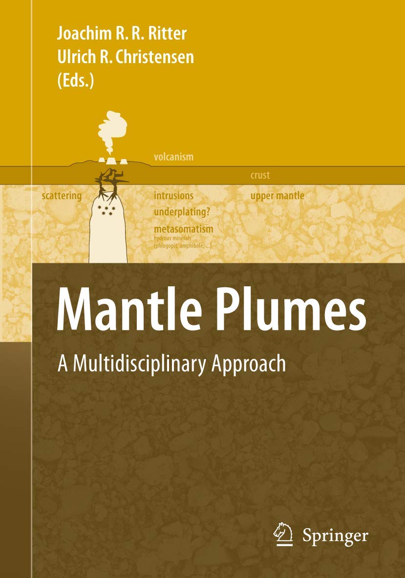 Mantle Plumes: A Multidisciplinary Approach,Used