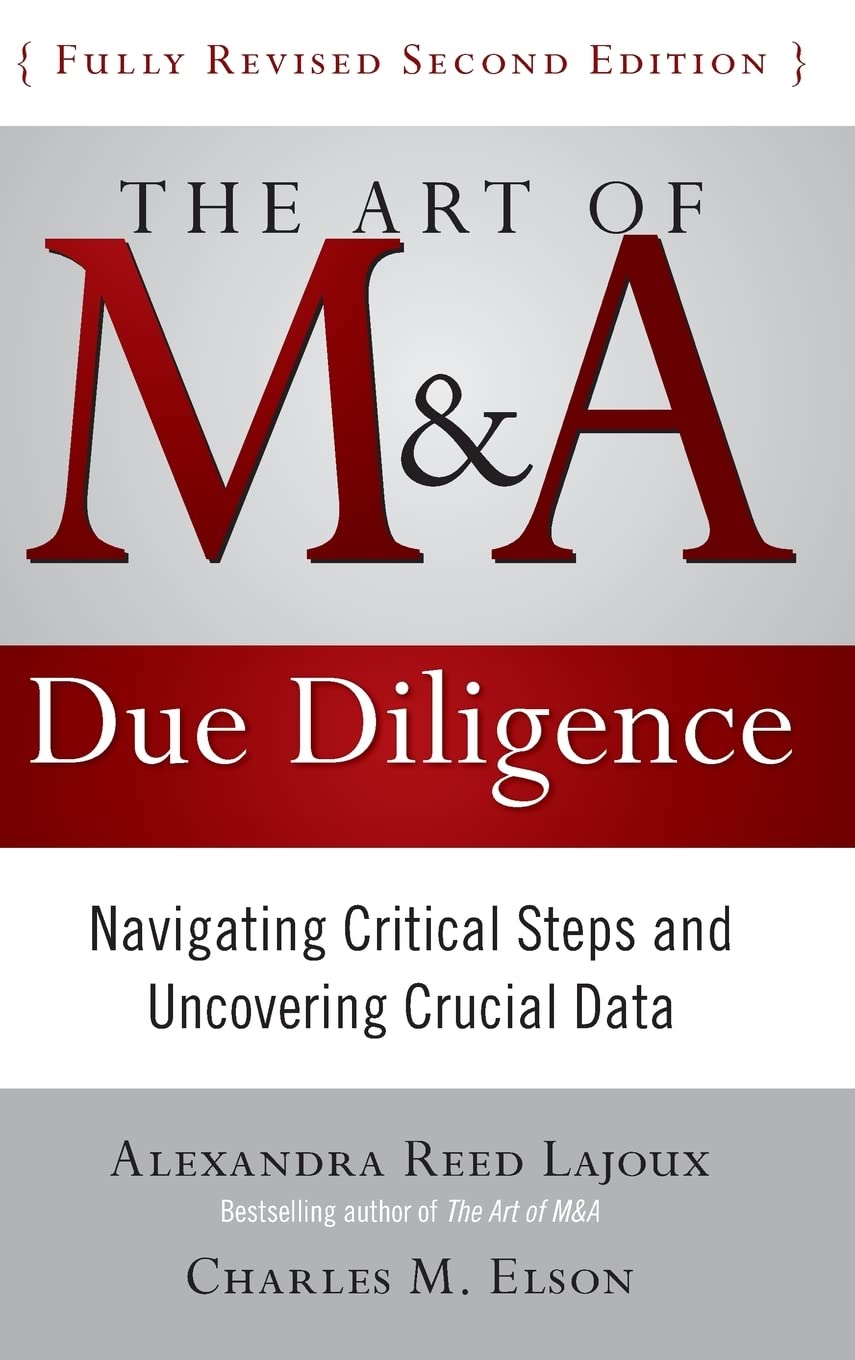 The Art of M&A Due Diligence, Second Edition: Navigating Critical Steps and Uncovering Crucial Data,New