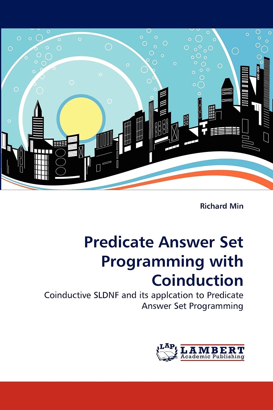 Predicate Answer Set Programming with Coinduction: Coinductive SLDNF and its applcation to Predicate Answer Set Programming,Used