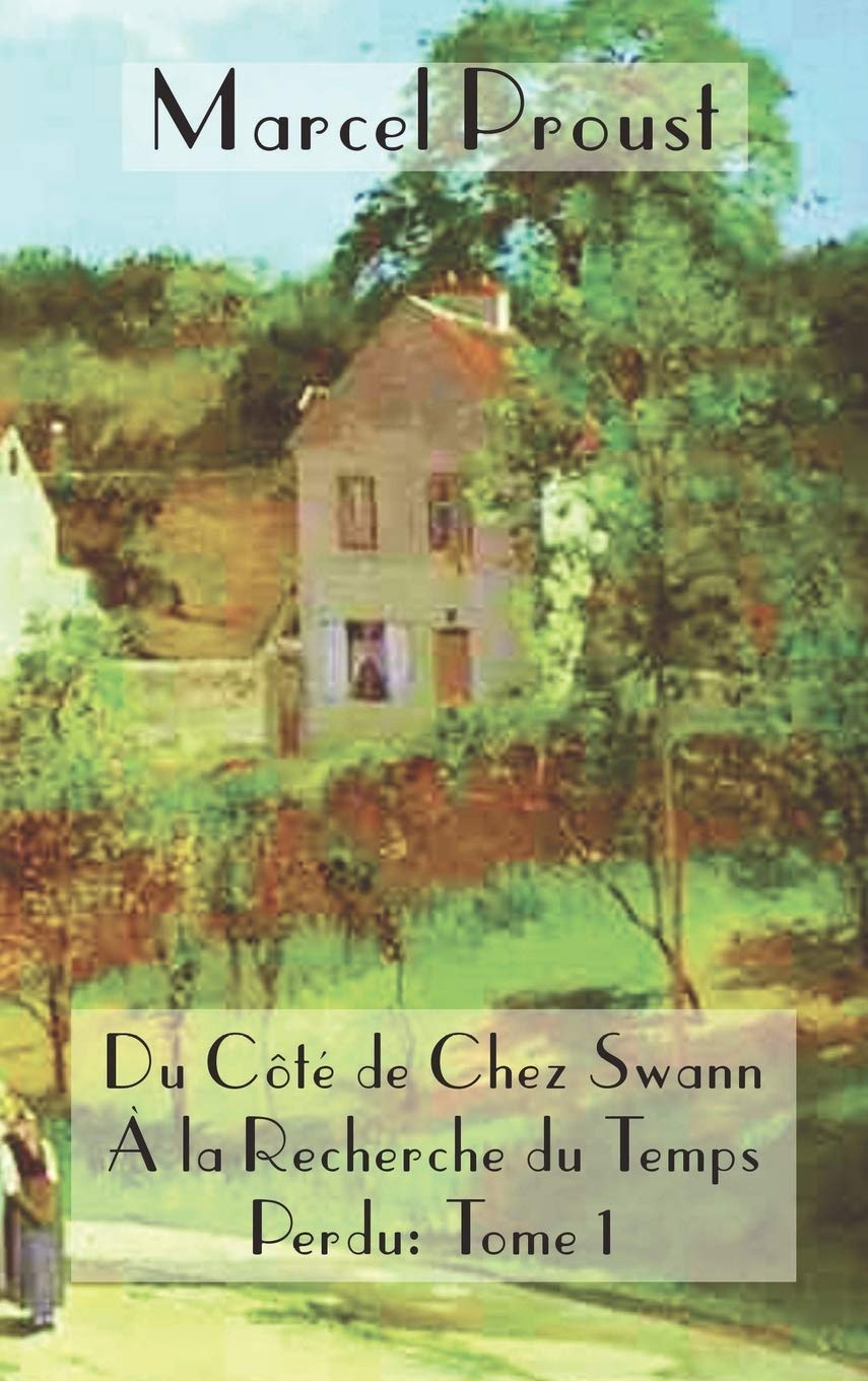 La Recherche Du Temps Perdu: Du C T De Chez Swann (French Edition),Used