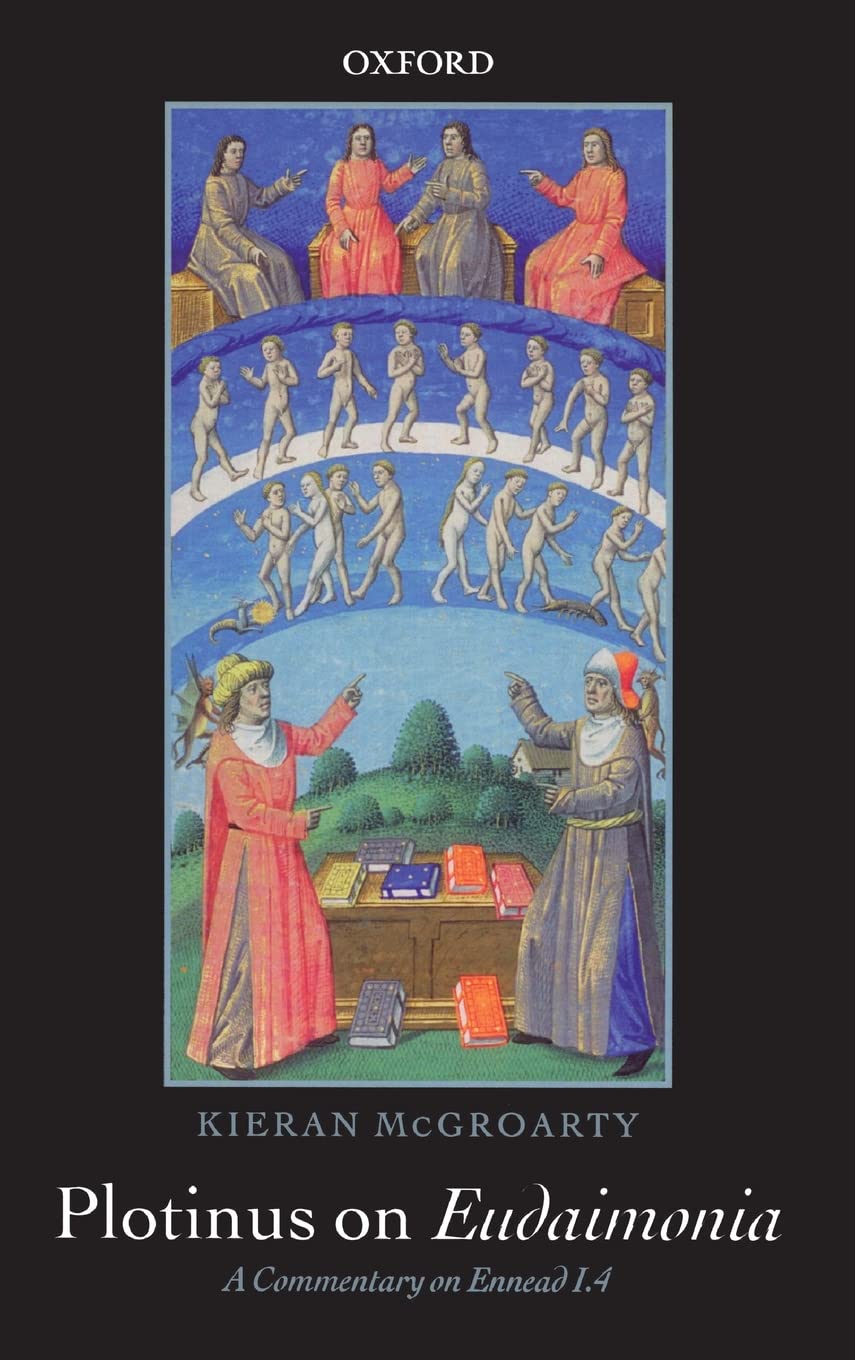 Plotinus On Eudaimonia: A Commentary On Ennead I.4,Used