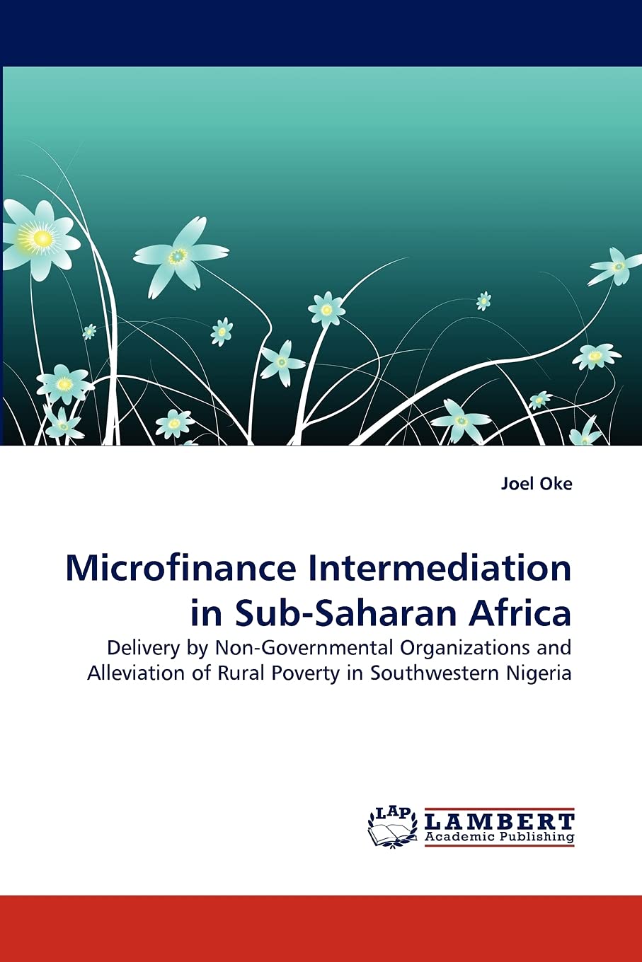 Microfinance Intermediation in SubSaharan Africa: Delivery by NonGovernmental Organizations and Alleviation of Rural Poverty i,Used