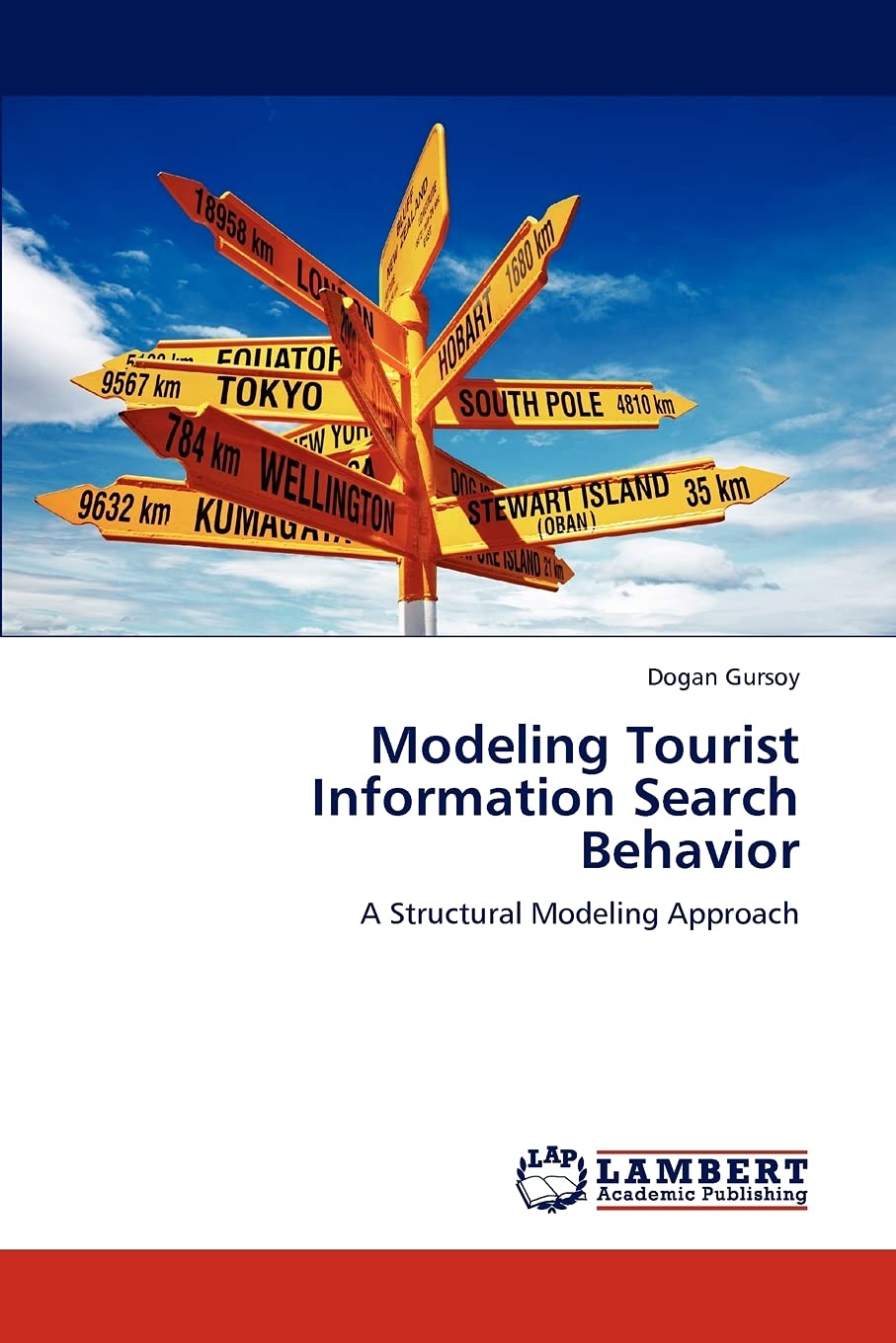 Modeling Tourist Information Search Behavior: A Structural Modeling Approach,Used