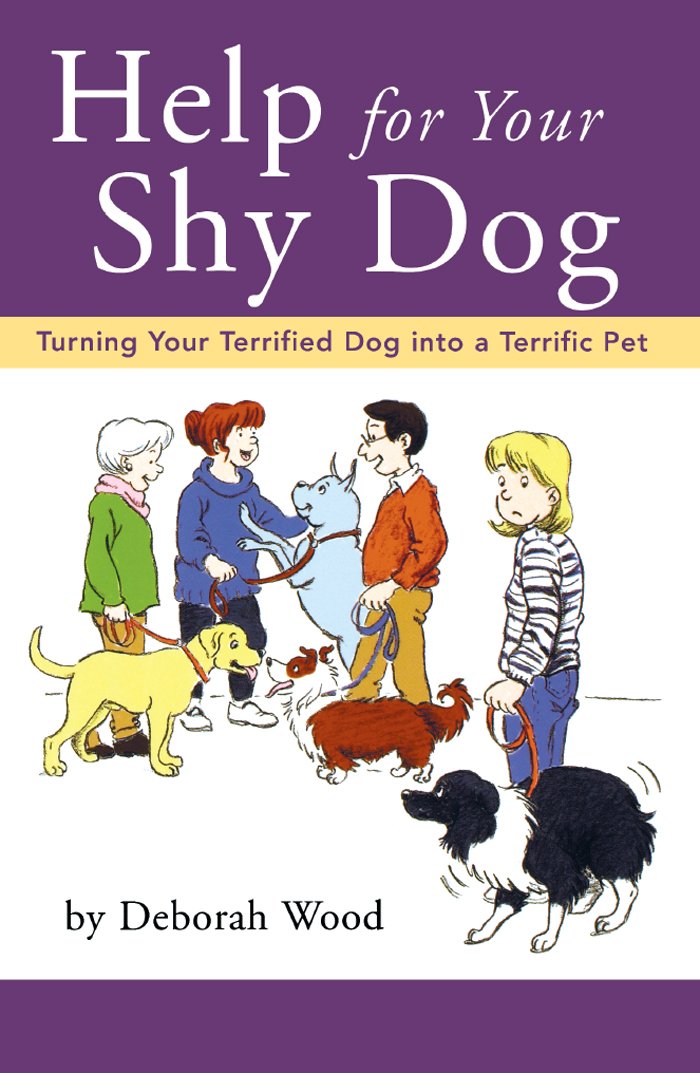 Help for Your Shy Dog: Turning Your Terrified Dog into a Terrific Pet,Used