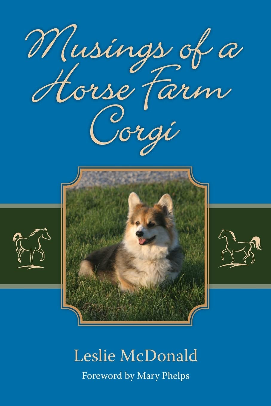 Musings of a Horse Farm Corgi,Used